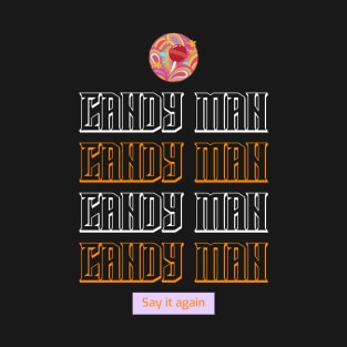 Candy Man T-Shirt