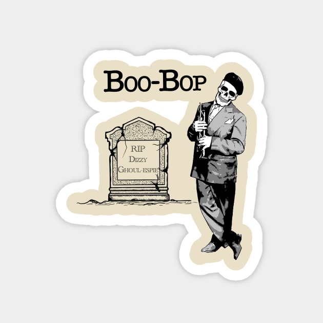 Funny Jazz Halloween T-Shirt, Dizzy Ghoul-espie Boo-Bop Jazz Musician Gift Tee, Bebop Trumpet Player Trick or Treat Music Novelty TShirt Magnet by Jazz Nerd Paradise