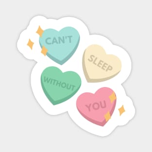 I Can't Sleep Without You Magnet