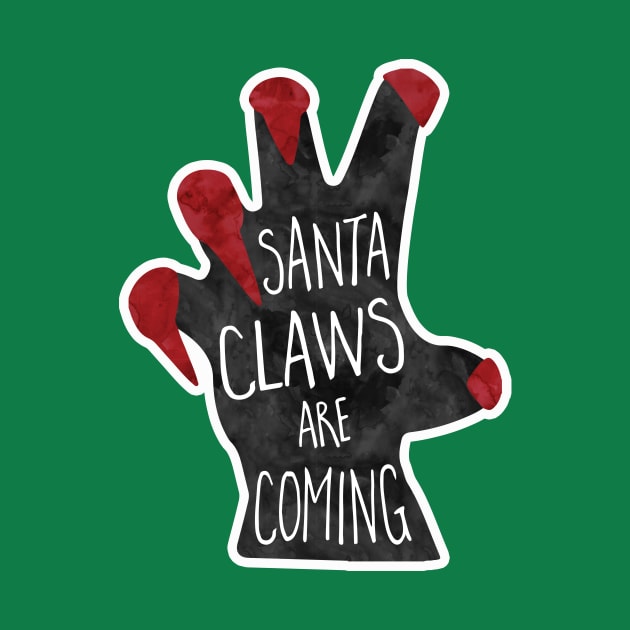 Santa Claws are coming to town! funny pun design by HiTechMomDotCom