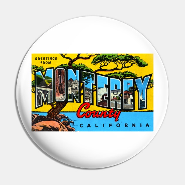 Greetings from Monterey County, California - Vintage Large Letter Postcard Pin by Naves