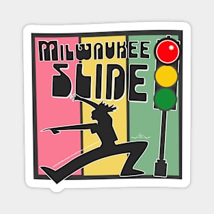 Milwaukee Slides on the Right! Magnet