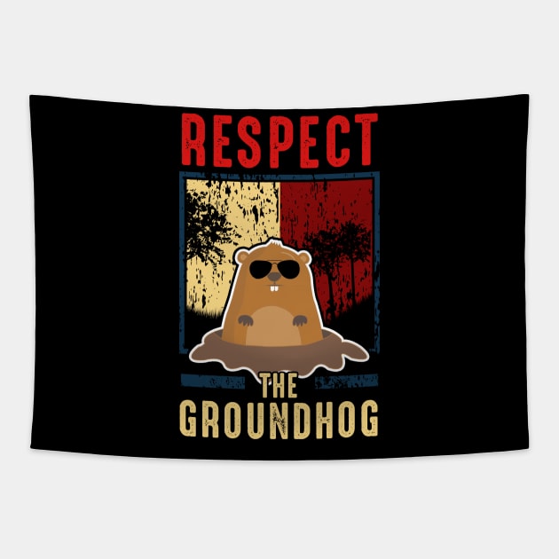 Cute Respect The Groundhog Funny Groundhog Day Tapestry by theperfectpresents