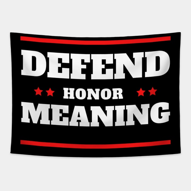 defender, defend honor meaning Tapestry by elmouden123