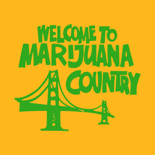 Welcome to Marijuana Country T-Shirt