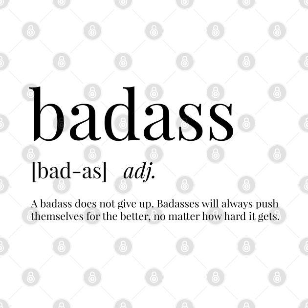 Badass definition badass t shirt teepublic