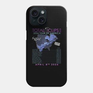 Total Solar Eclipse April 8th 2024 Tour of America Phone Case