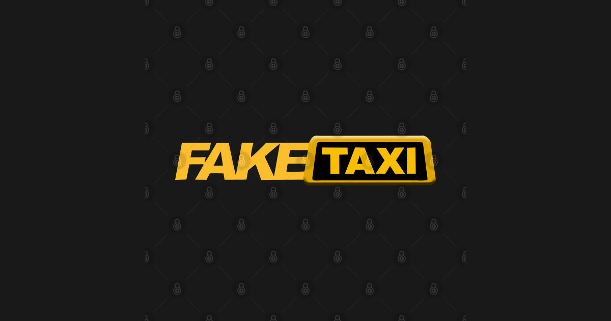 Fake Taxis