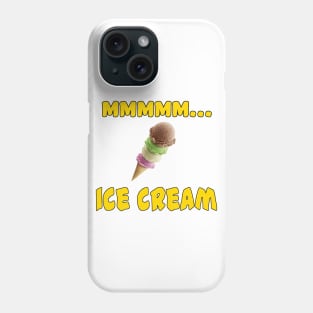 Mmmm... Ice Cream Phone Case