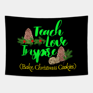 Teacher Teach Love Inspire Bake Christmas Cookie Tapestry