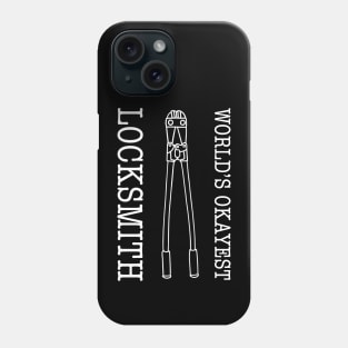 Funny Worlds Okayest Locksmith Bolt Cutter Phone Case