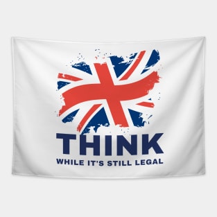 Think While It's Still Legal Tapestry