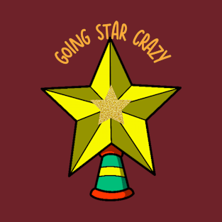 Going Star Crazy Christmas Holiday Fun Design T-Shirt