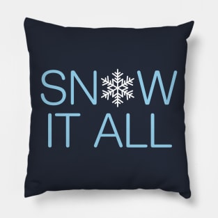 Snow It All Pillow