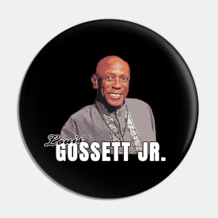 Legend Louis Gossett Jr Pin