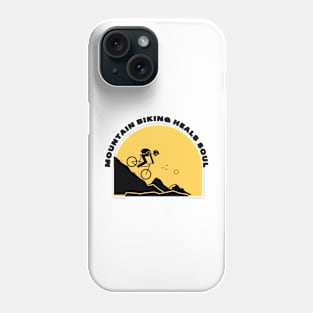 Mountain Biking heals Soul Funny Cycling Gift Phone Case