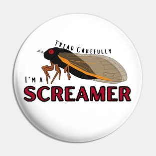 Cicada Screamer Pin