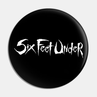 Six Feet Under Logo | Death Metal Pin