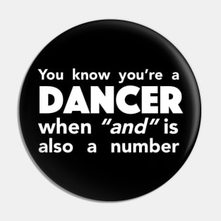 You Know You're A Dancer When.. Pin