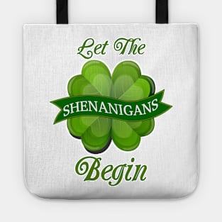 Let The Shenanigans Begin Tote