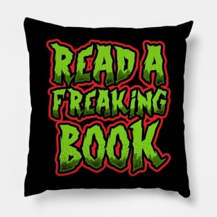 Read a Freaking Book Pillow