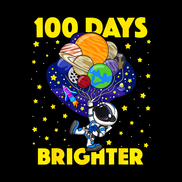 100 Days Brighter 100th Day of School Astronaut Space by Saboia Alves