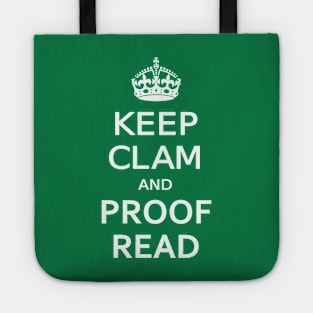 KEEP CLAM and PROOF READ Tote