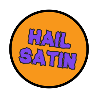 Satin Banshee - Hail Satin Sticker #1 T-Shirt