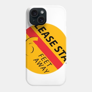 Please Stay 6 Feet Away Phone Case