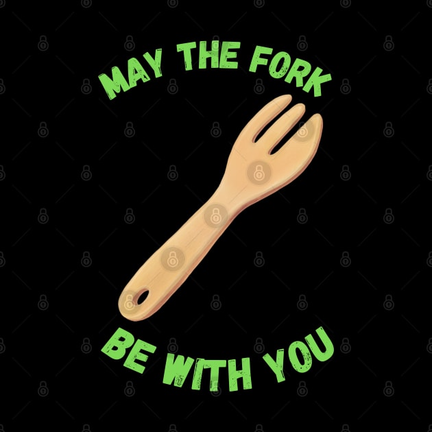 May The Fork Be With You - (6) by Cosmic Story Designer