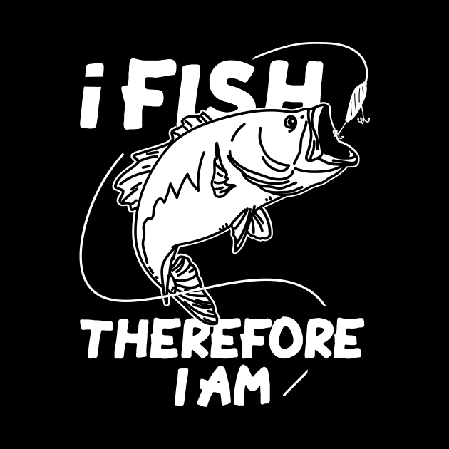 I Fish Therefore I Am by maxcode