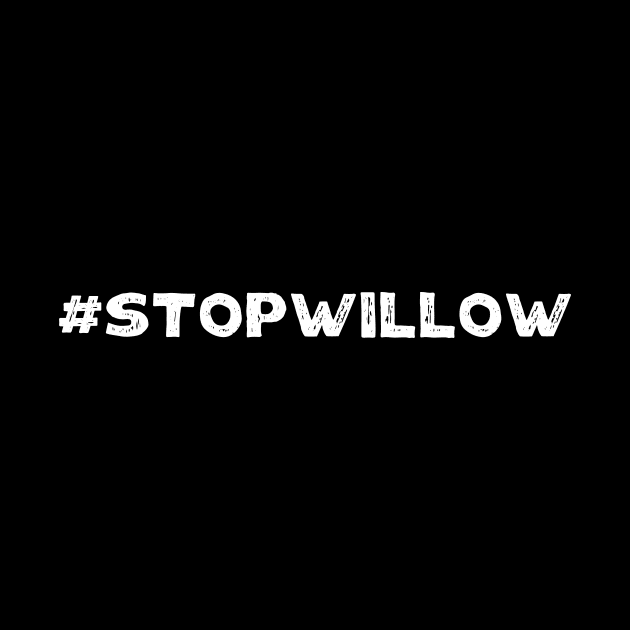 Protect Our Planet Preserve Future Stop Willow #StopWillow by star trek fanart and more