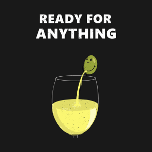 Ready for anything T-Shirt