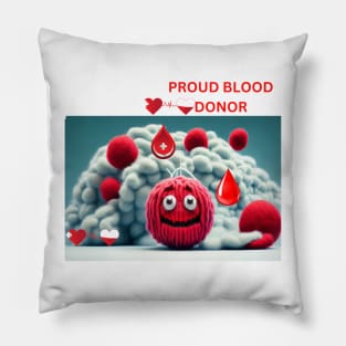 Proud blood donor Pillow