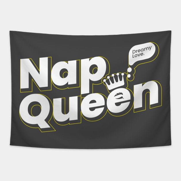 Nap Queen - Dreamy love. Tapestry by Autoshirt