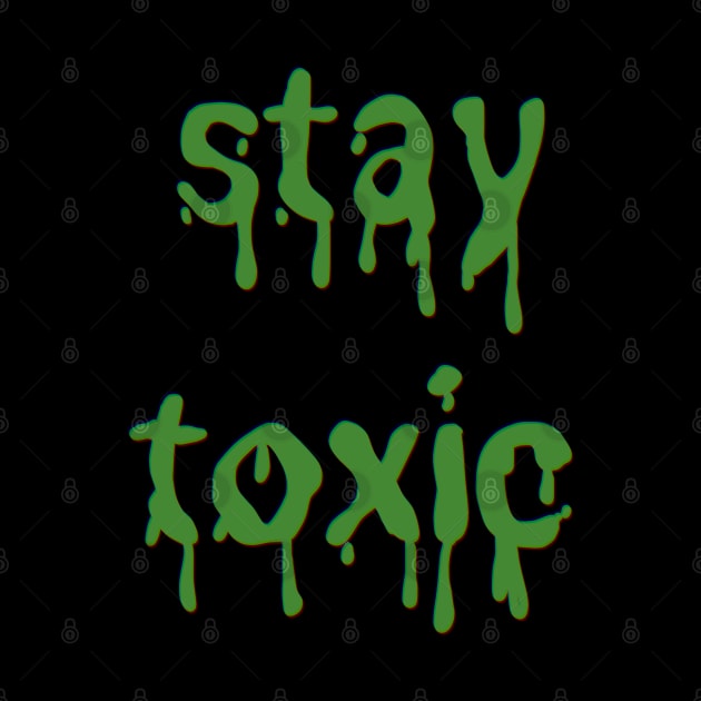 Stay Toxic Green Slime font by ROLLIE MC SCROLLIE