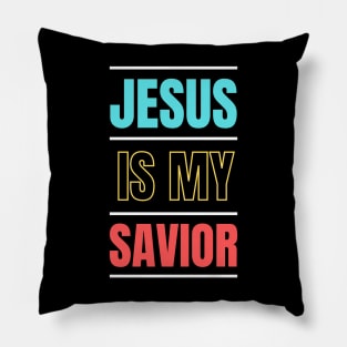 Jesus Is My Savior | Christian Typography Pillow