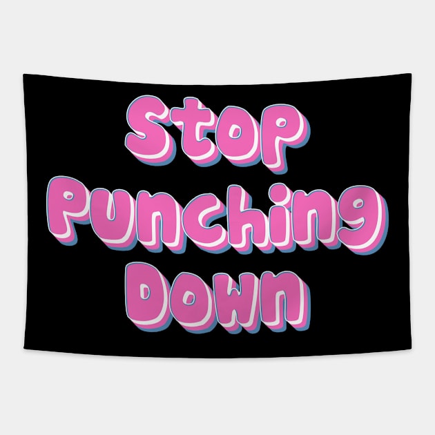 Stop Punching Down Tapestry by n23tees