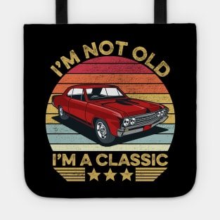 I'm Not Old I'm A Classic Funny Car Graphic Tote