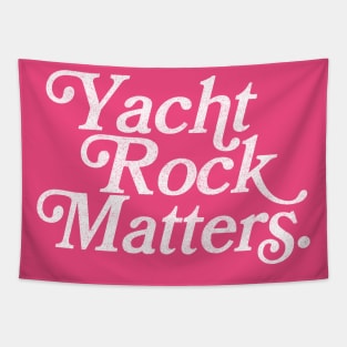 Yacht Rock Matters / Retro Typography Design Tapestry