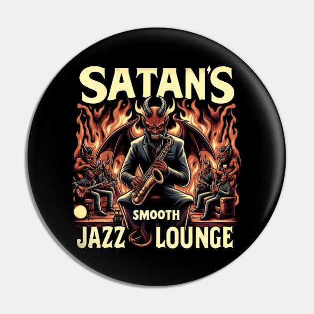 Satan's Smooth Jazz Lounge, Satan playing the saxophone Pin by ArtbyJester