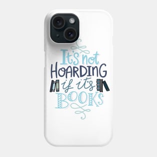 Hoarding Books Lettering Blue Phone Case