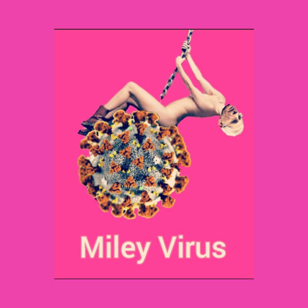 Miley Virus by ArtCoffeeLust