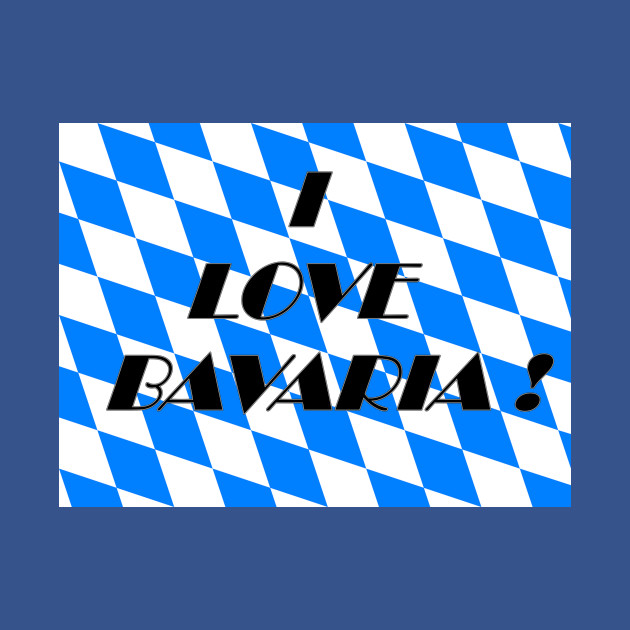 Discover Bavaria LOVE - Bavaria - T-Shirt