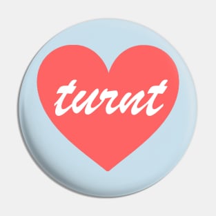 Turnt Heart - Pink Pin