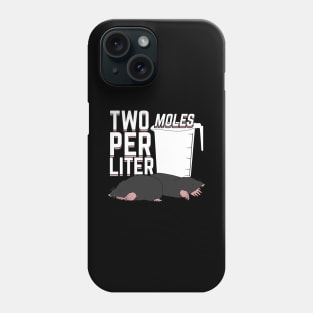 Two Moles Per Liter Science Chemistry Chemist Gift Phone Case