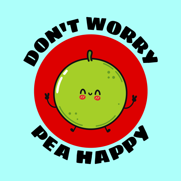 Don't Worry Pea Happy | Peas Pun by Allthingspunny