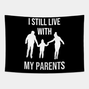 I still live with my parents Tapestry