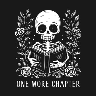 One more chapter skeleton reading T-Shirt