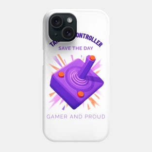 Gamer and Proud ! Phone Case